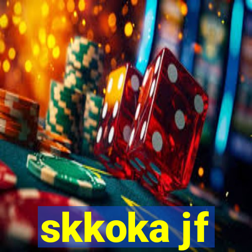 skkoka jf